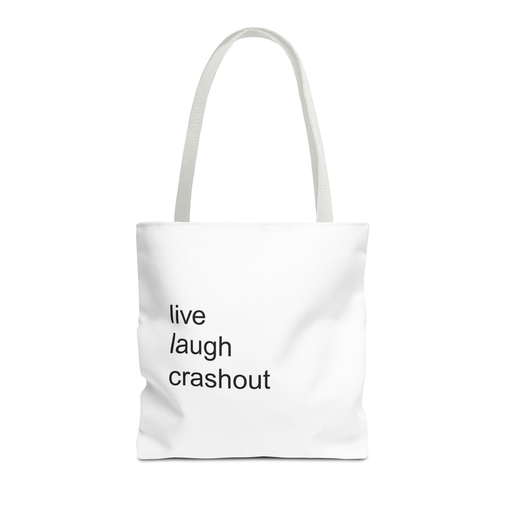 live laugh crashout tote bag