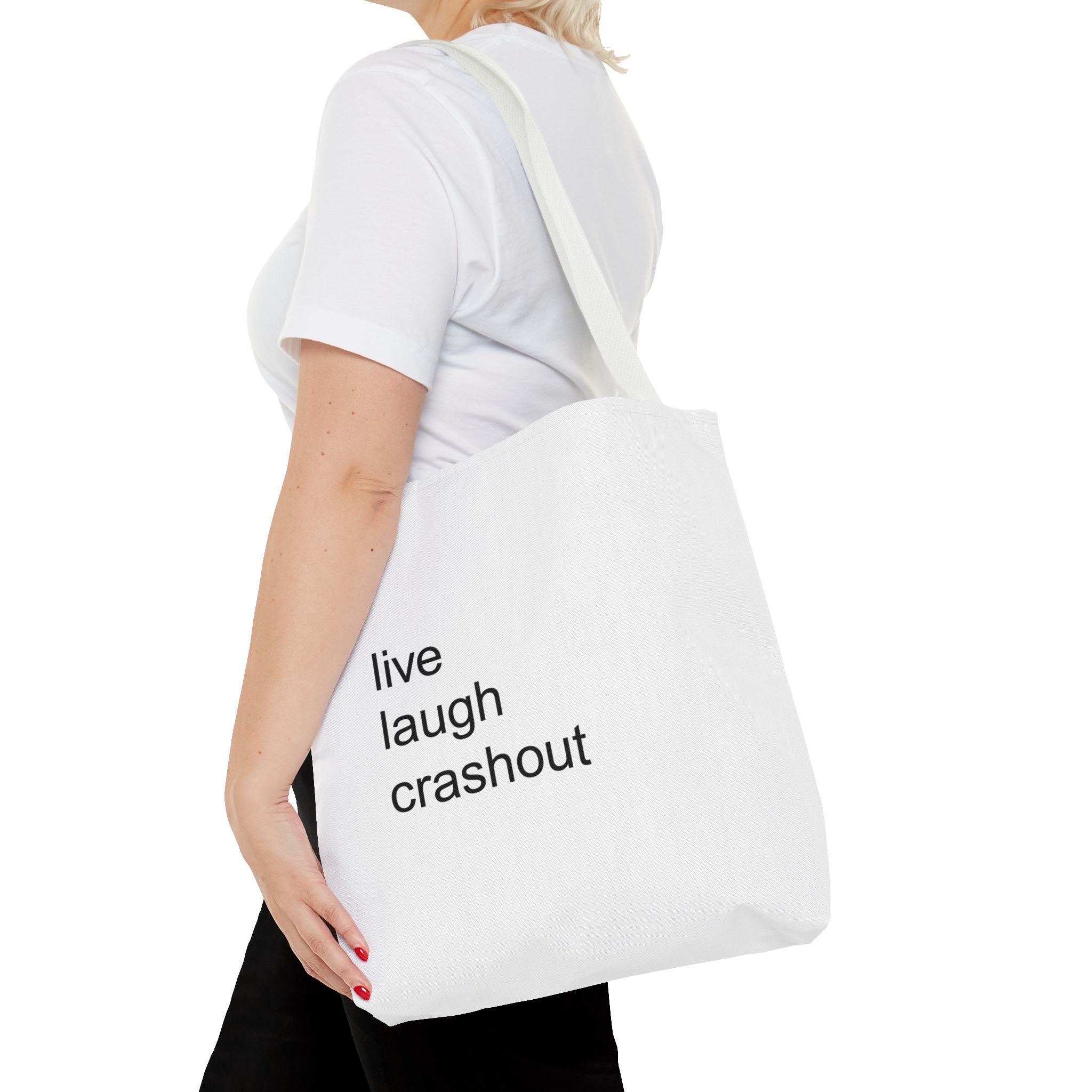 live laugh crashout tote bag