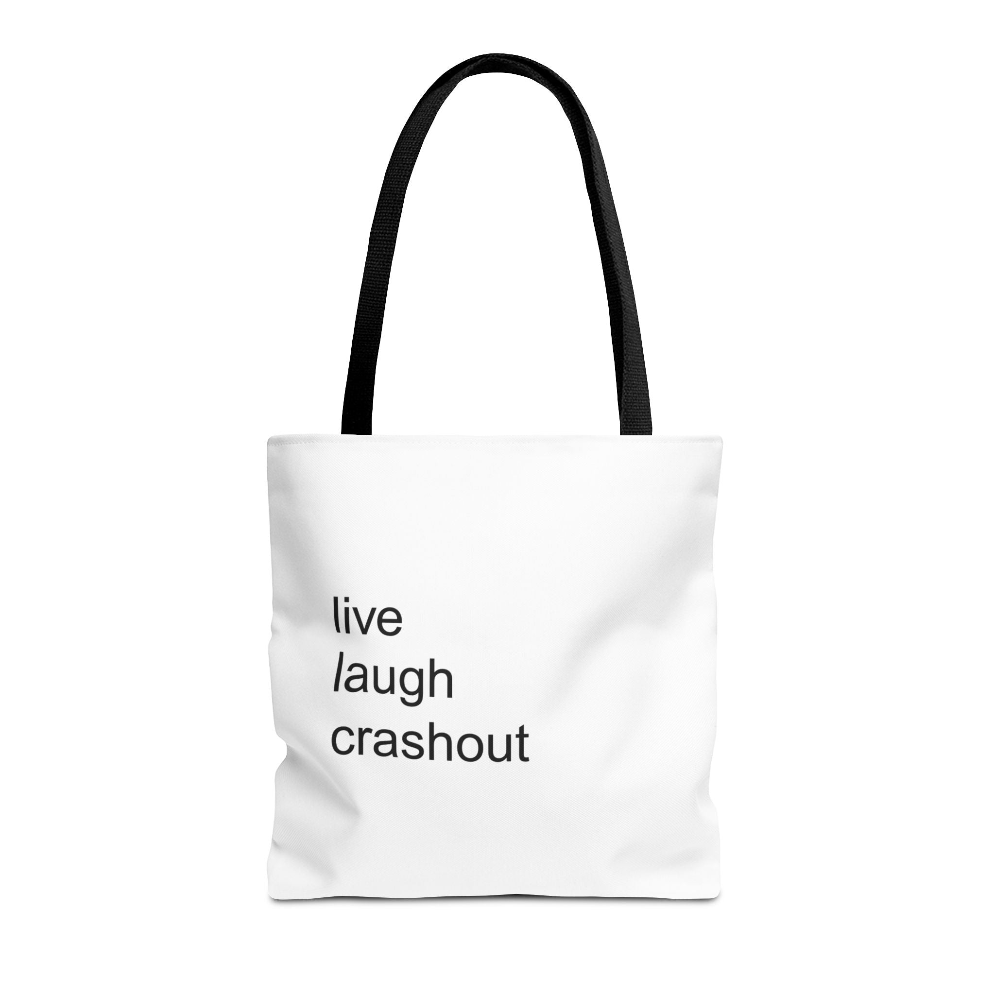 live laugh crashout tote bag